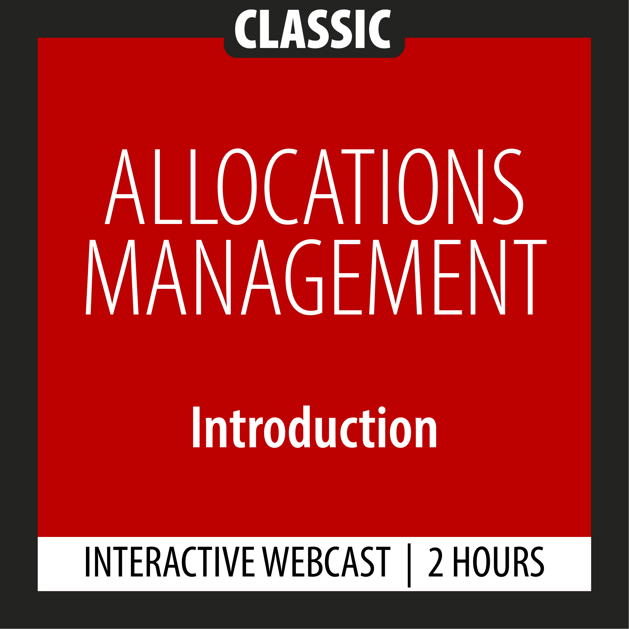 Classic - Allocations Management - Introduction - Webcast - 2 Hours