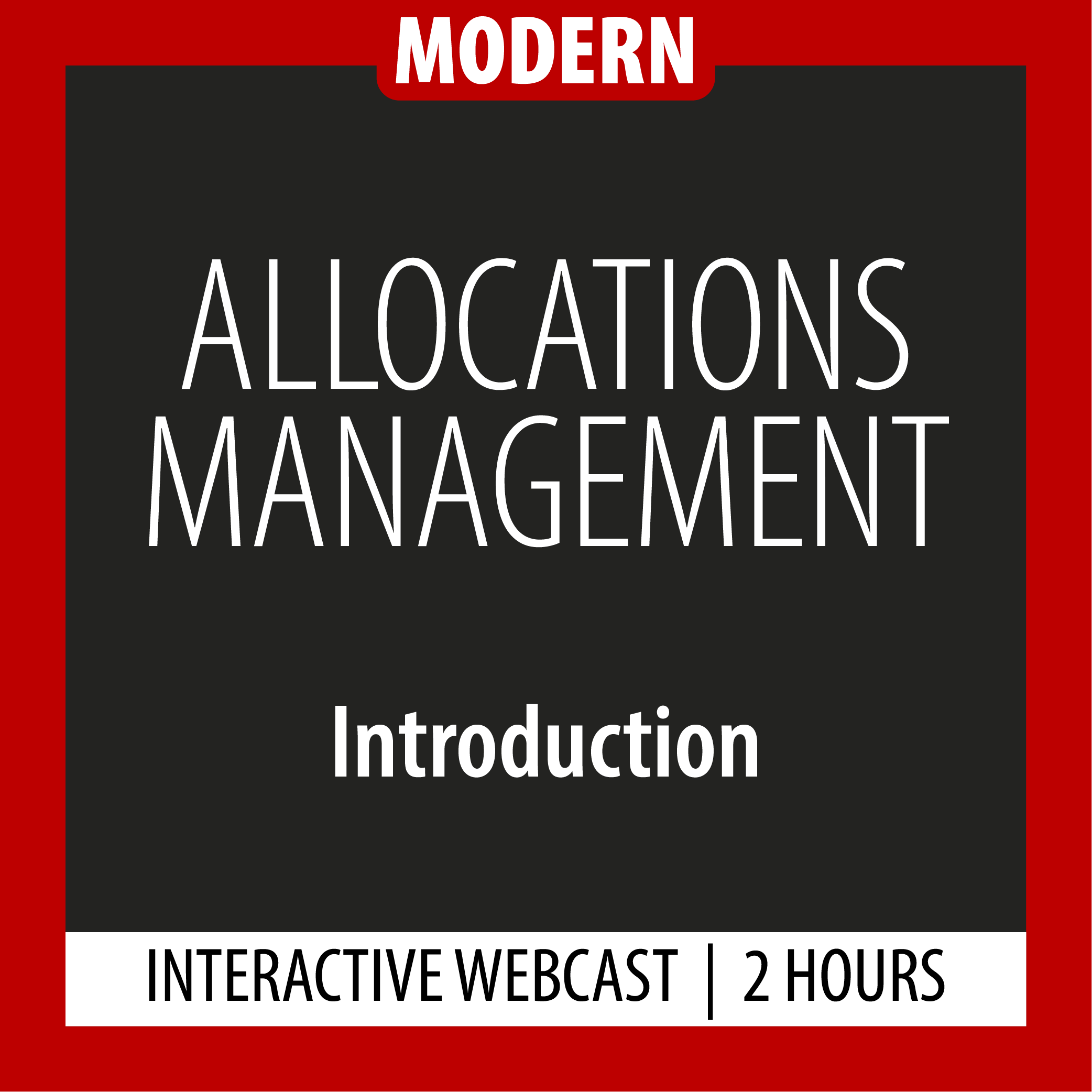 Modern - Allocations Management - Introduction - Webcast - 2 Hours